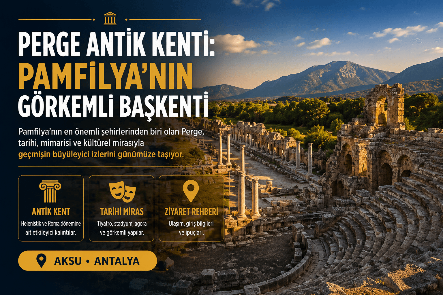 Perge Antik Kenti: Pamfilya'nın Görkemli Başkenti